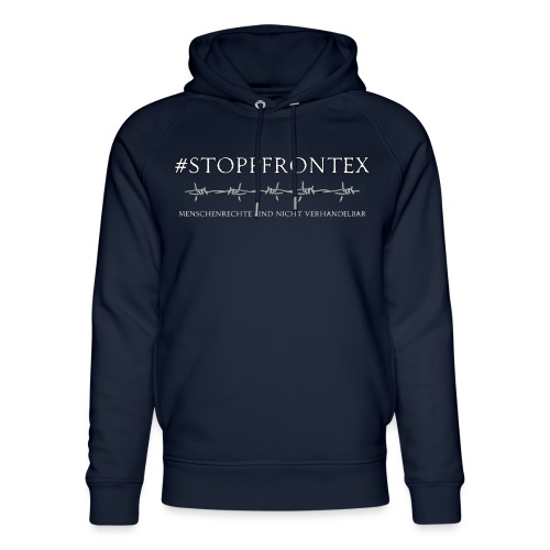 Stopp Frontex - Stanley/Stella Unisex Bio-Hoodie