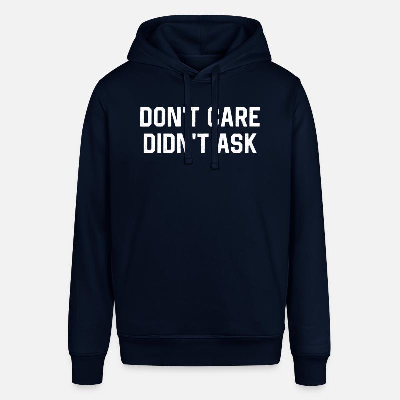 Don’t Care Didn’t Ask - Sweat à capuche SOUNDER Stanley/Stella Unisexe - marine