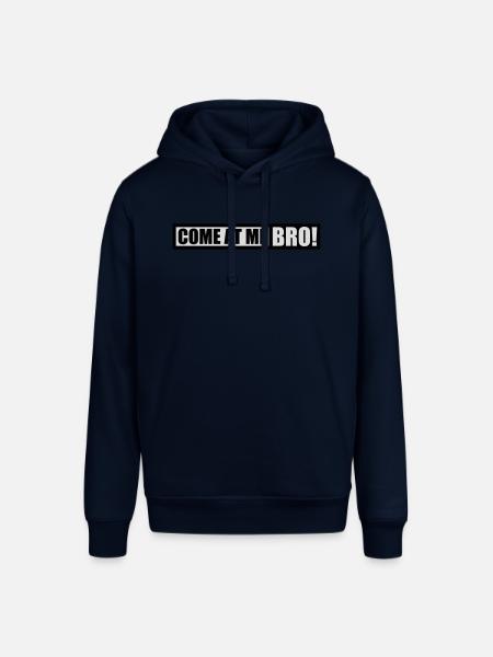 come at me bro - Stanley/Stella SOUNDER Unisex Hoodie - navy