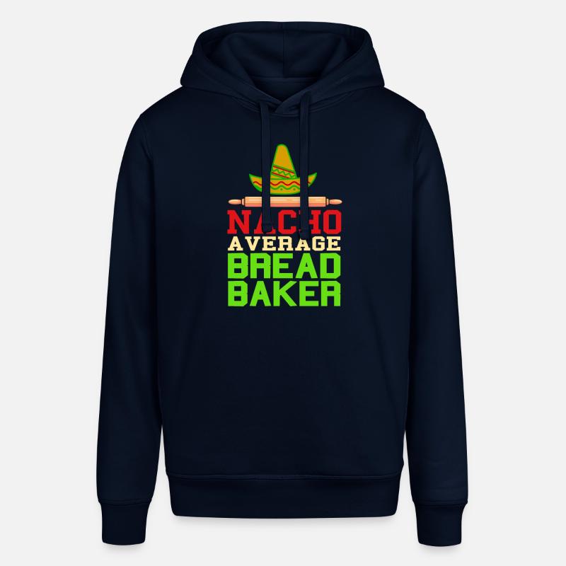 Nacho a verage bread baker - Stanley/Stella Unisex Hoodie SOUNDER - Navy