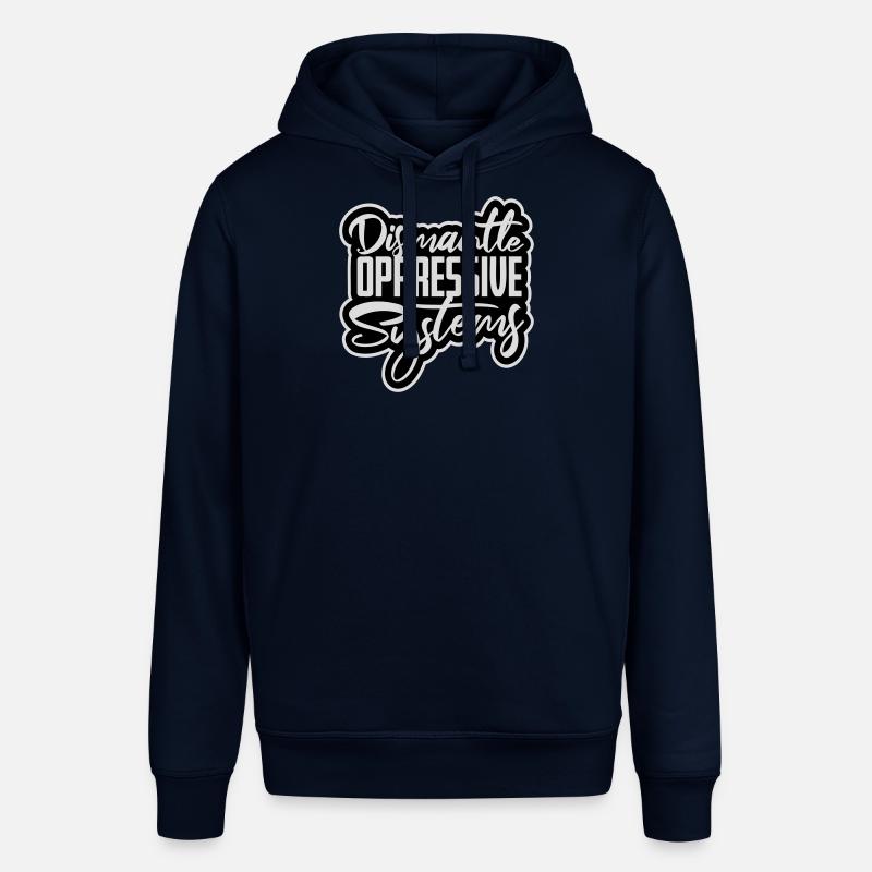 Dismantle Oppressive Systems Aktivismus Statement - Stanley/Stella Unisex Hoodie SOUNDER - Navy