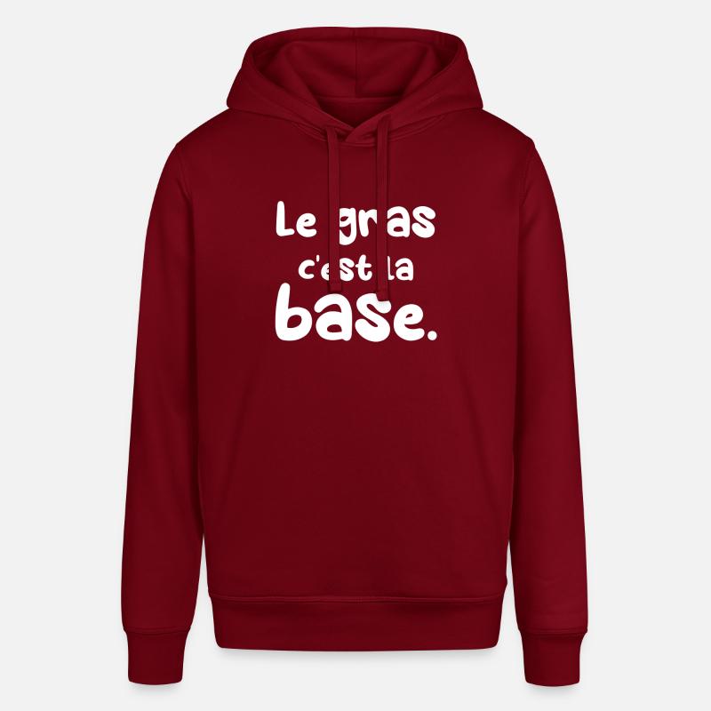 Le gras c'est la base. - Sweat à capuche SOUNDER Stanley/Stella Unisexe - bordeaux