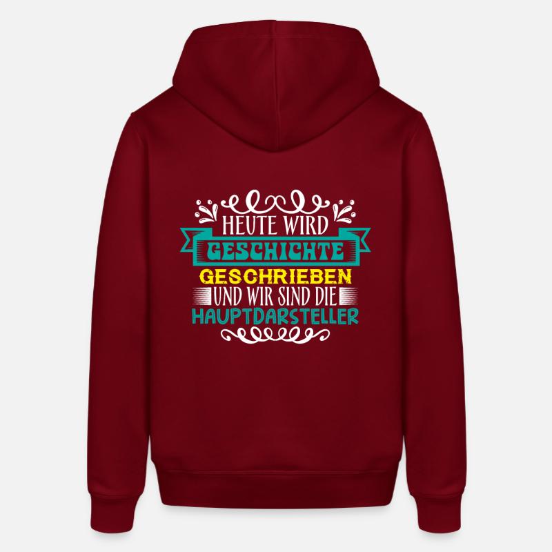 Heute wird Geschichte geschrieben - Stanley/Stella Unisex Hoodie SOUNDER - Burgunderrot