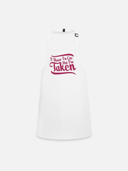 cute but taken quote - Children's Apron - white - Front