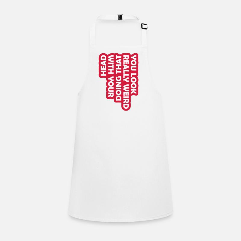 tu as l’air vraiment bizarre Tablier Enfant