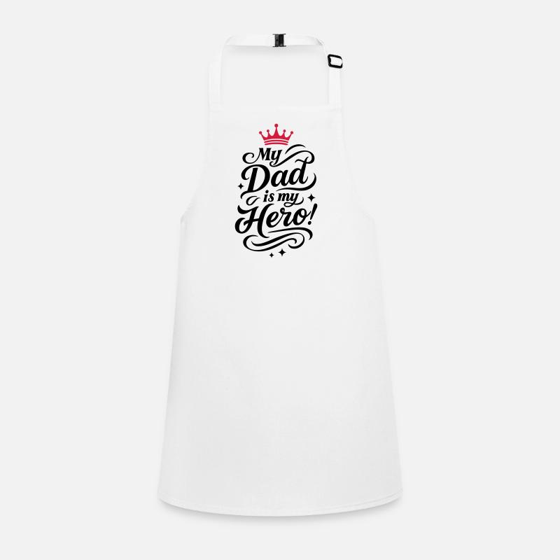 My Dad Hero Saying Father's Day Children's Apron