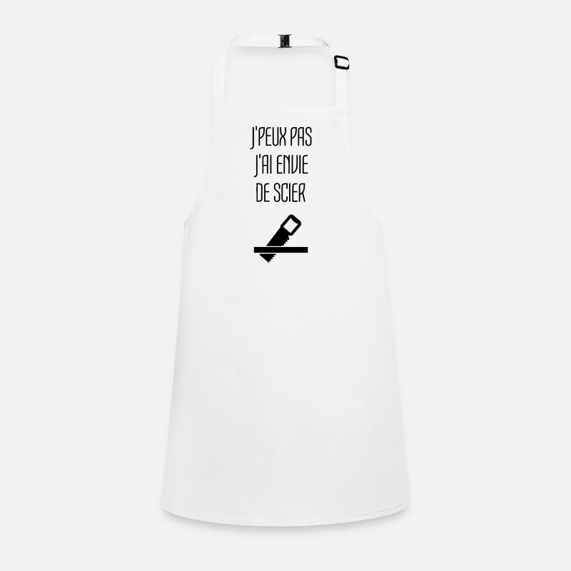 Humour Chier Scier Menuisier Menuiserie Bois Tablier Enfant