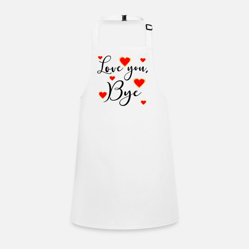 LOVE YOU BYE - Adieu Tablier Enfant