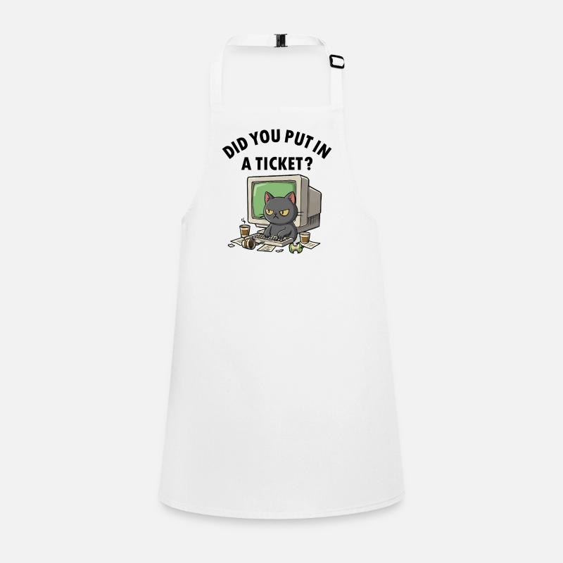 Helpdesk Cat Asks, you have created a ticket Children's Apron