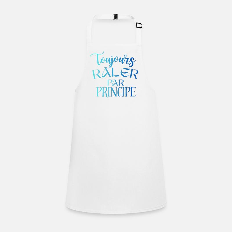 Always complaining on principle – funny phrase Children's Apron