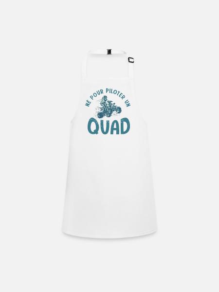 Quad né pour quad atv quad quad - Tablier Enfant - blanc - Devant