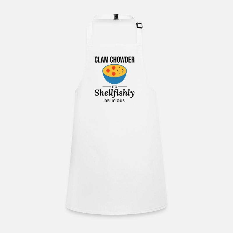 Clam Chowder Shellfish Hilarious Seafood Soup Children's Apron
