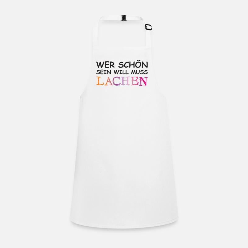 Wer schön sein will, muss lachen. Schürze für Kinder