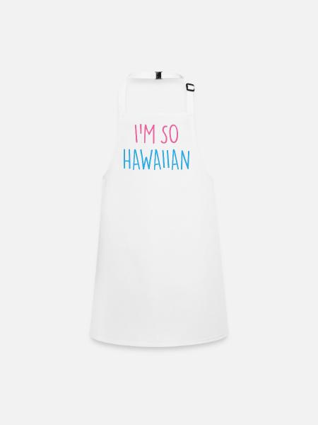 I'M SO HAWAIIAN - Children's Apron - white - Front