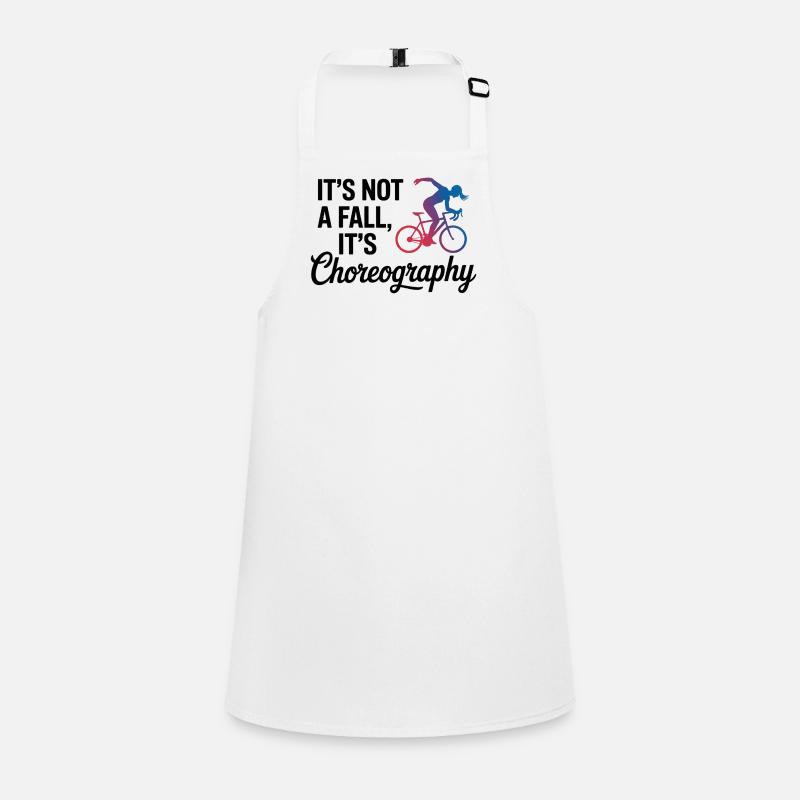 Artistic Cycling Not A Fall It's Choreography  Children's Apron