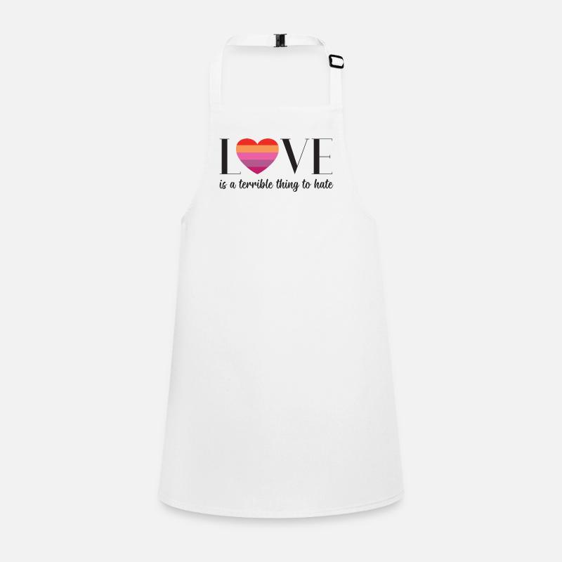 LGBT PrideMonth - Love is a terrible thing to hate Children's Apron