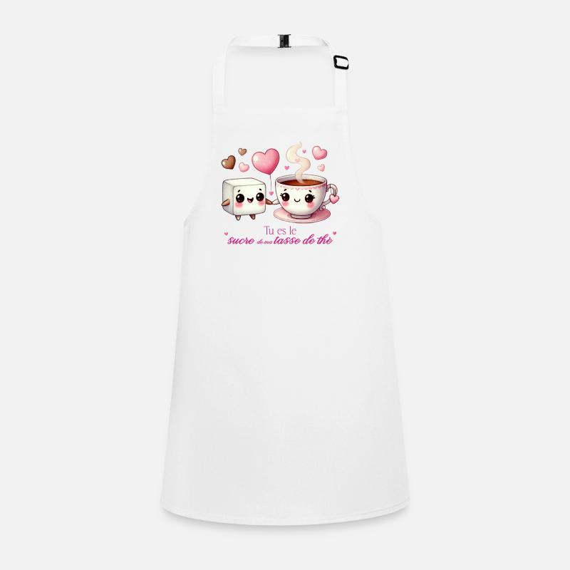 Tu es le sucre de ma tasse de the, saint valentin Tablier Enfant