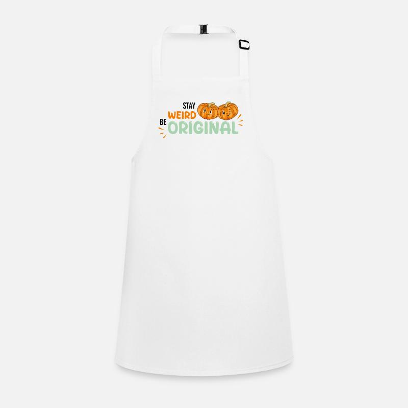 Restez bizarre. Soyez original. Tablier Enfant