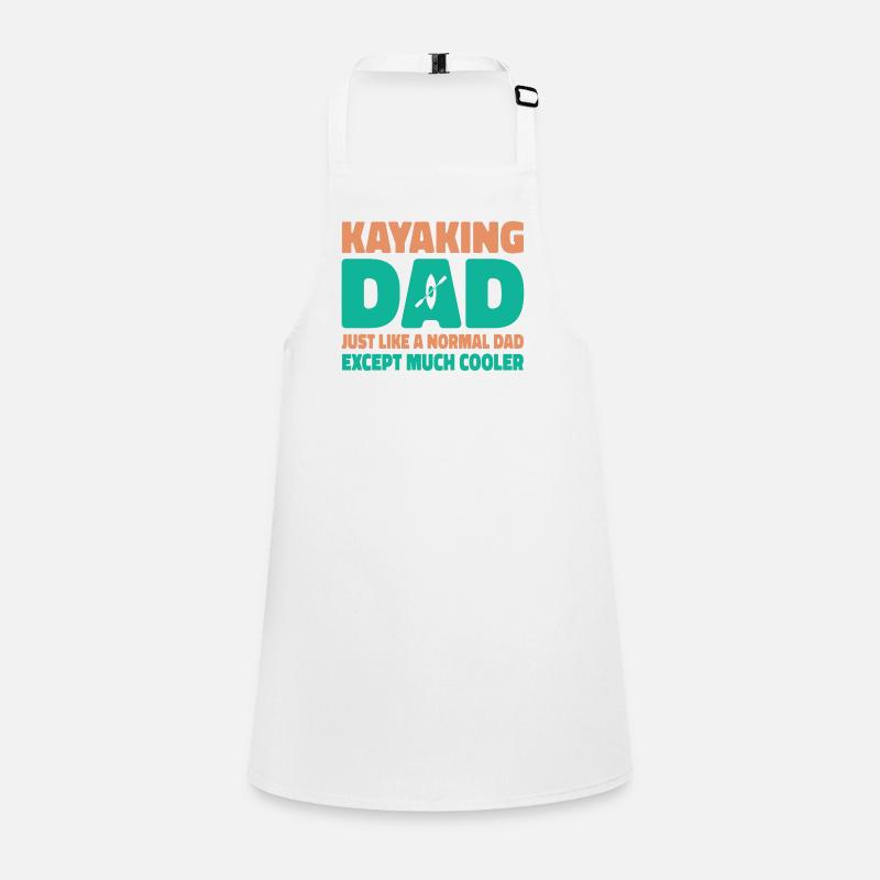 Kayaking Dad Just Like A Normal Dad Except Much Co Schürze für Kinder