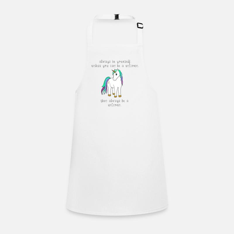 always be yourself. Schürze für Kinder