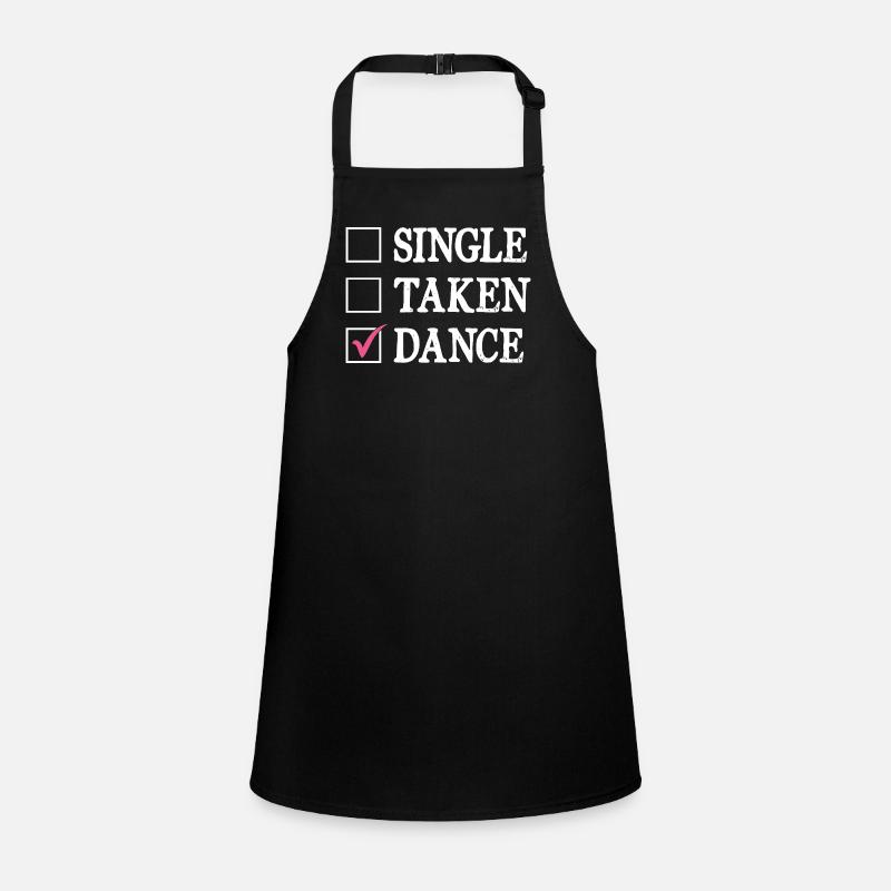 Single Taken Dance For Dancing Dancer Choreography Children's Apron
