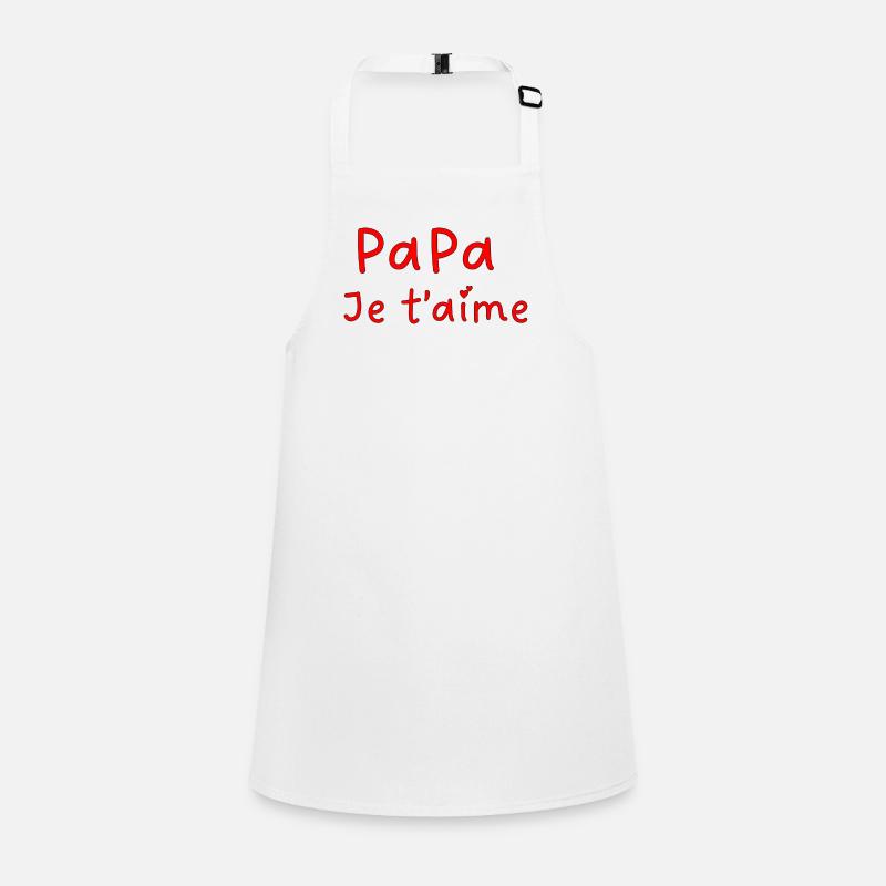 Papa je t aime Tablier Enfant