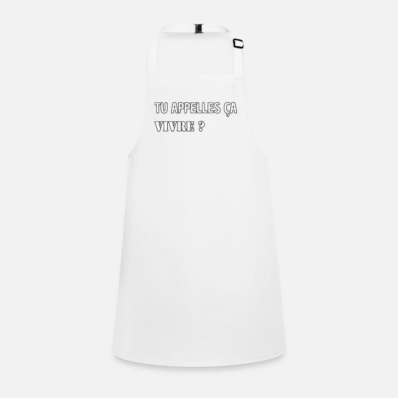 You call it living? Children's Apron