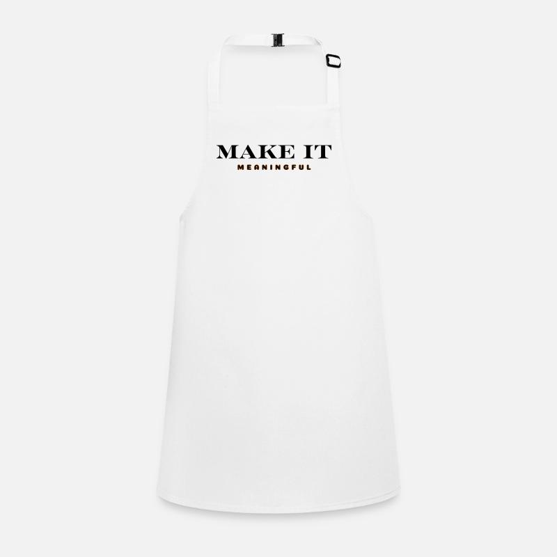 MAKE IT MEANINGFUL Children's Apron