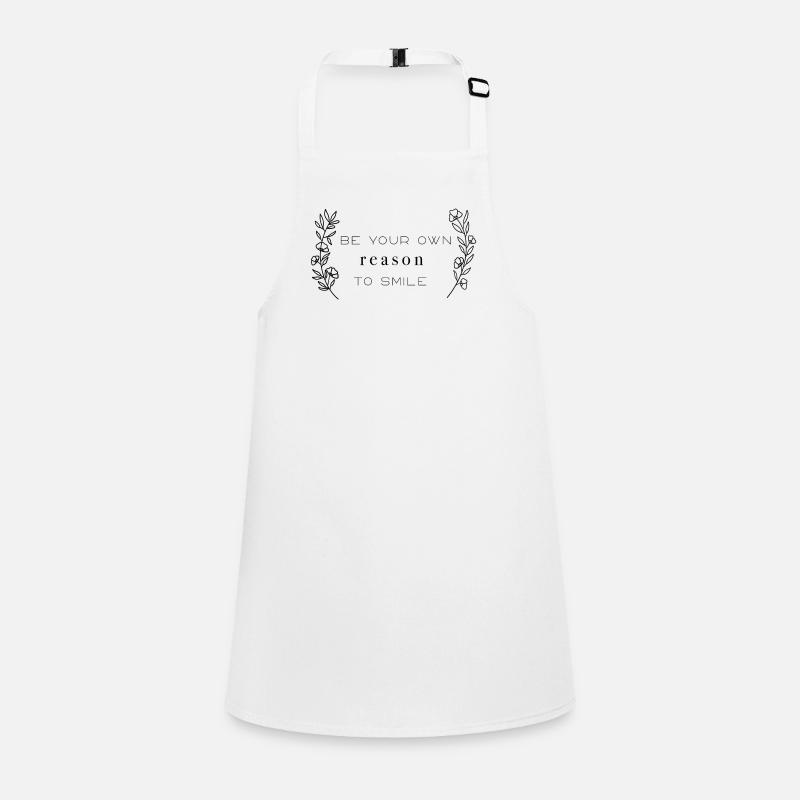 be your own reason to smile Children's Apron