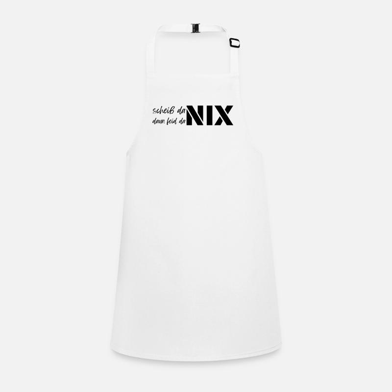 Scheiß da nix daun feid da nix, devise dialectale Tablier Enfant