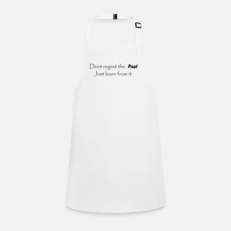 Ne regrettez pas le passé - lettrage Tablier Enfant