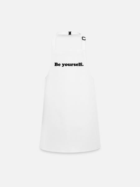 be yourself - Schürze für Kinder - Weiß - Vorne