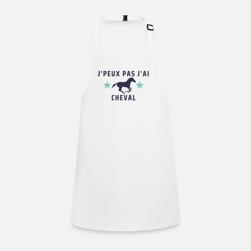 J Peux Pas J ai Cheval cadeau spécial Tablier Enfant