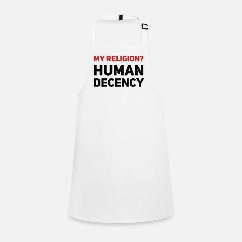 My Religion? Human Decency Children's Apron