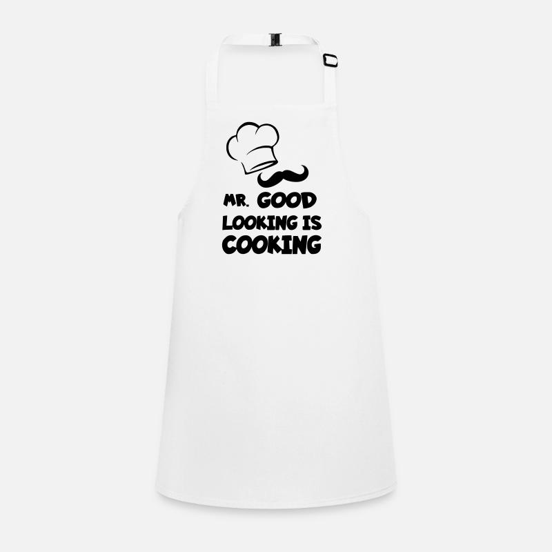 Mr good looking is cooking. Cooking Hero with Humor # Children's Apron