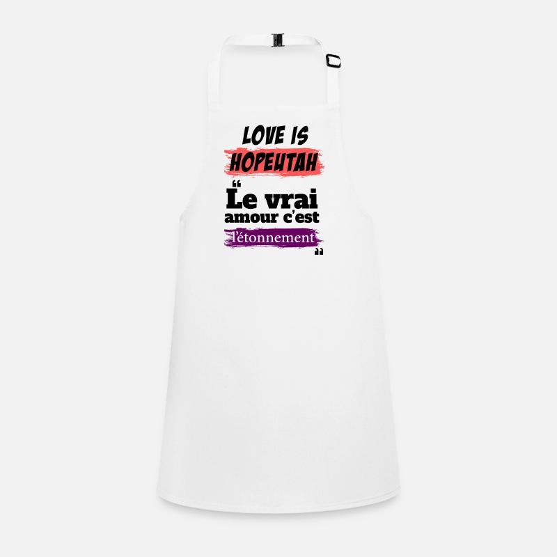 Le vrai amour expression camer-hopeutah Tablier Enfant