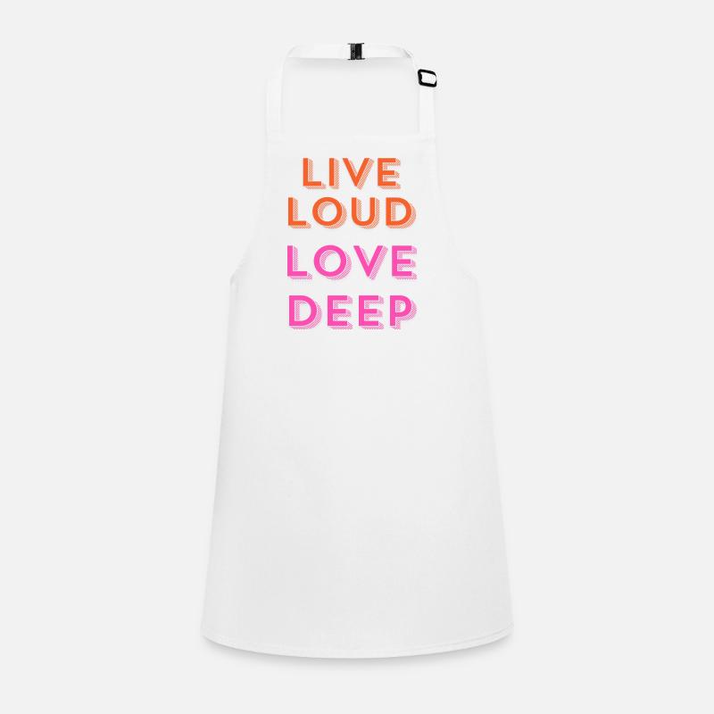 "Live Loud, Love Deep." Children's Apron