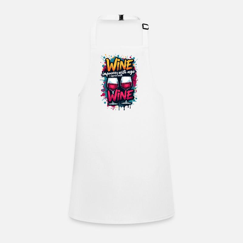 WINE IMPROVES WITH AGE, I IMPROVE WITH WINE. - Children's Apron - white
