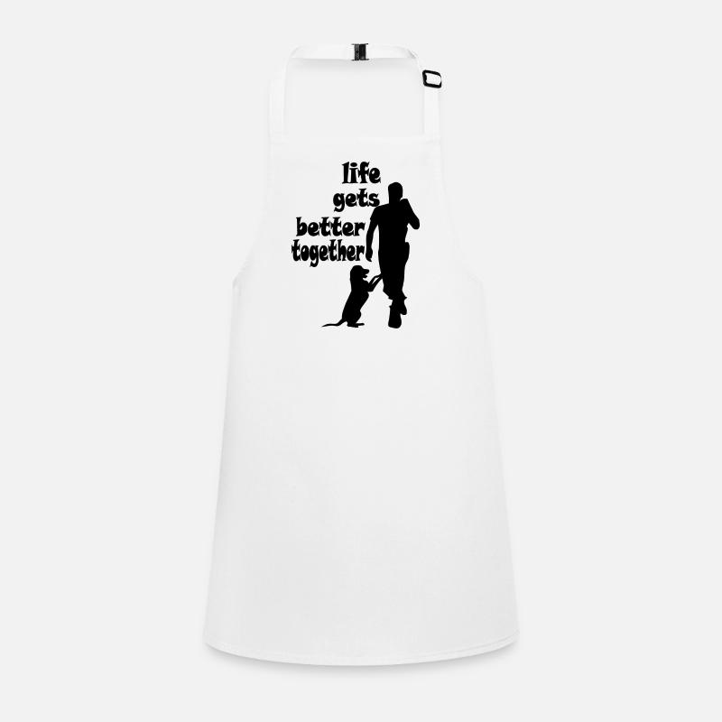 Hund - Life gets better together - Mann Schürze für Kinder
