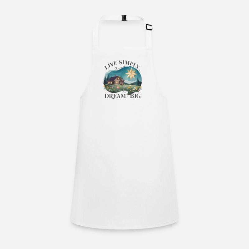 Live simply, dream big Children's Apron