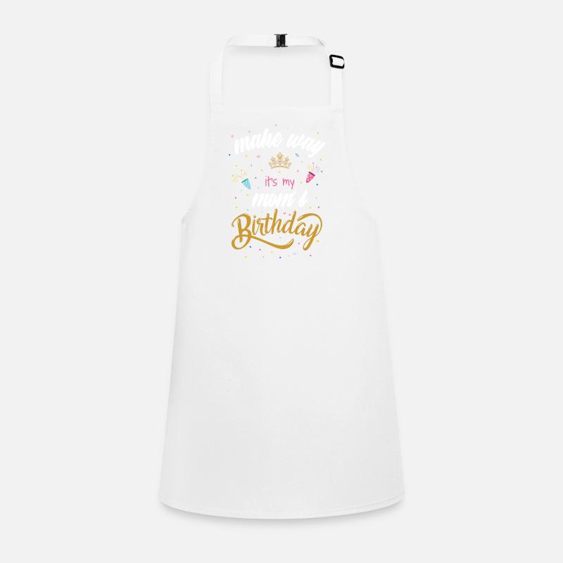 Make Way It's Mom's Birthday Children's Apron