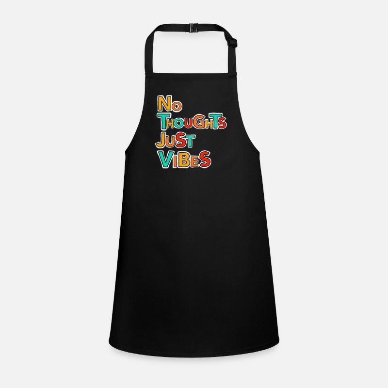 No thoughts, just vibes Children's Apron