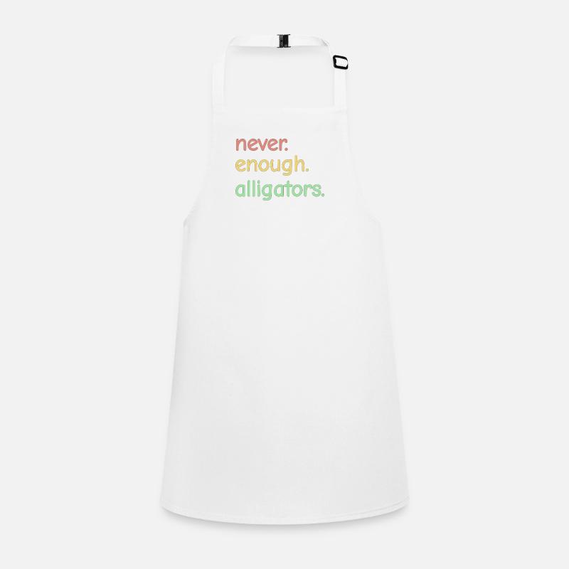 Never Enough Alligators - Alligator Lovers Schürze für Kinder