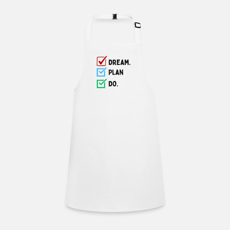 Dream Plan Do Checklist Design Black White Children's Apron