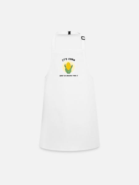It's corn, what an amazing thing ! CEO of corn mem - Children's Apron - white - Front