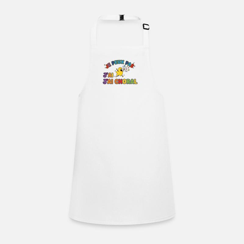 I Can't I Have Choral Funny Choir Singer Tee Children's Apron
