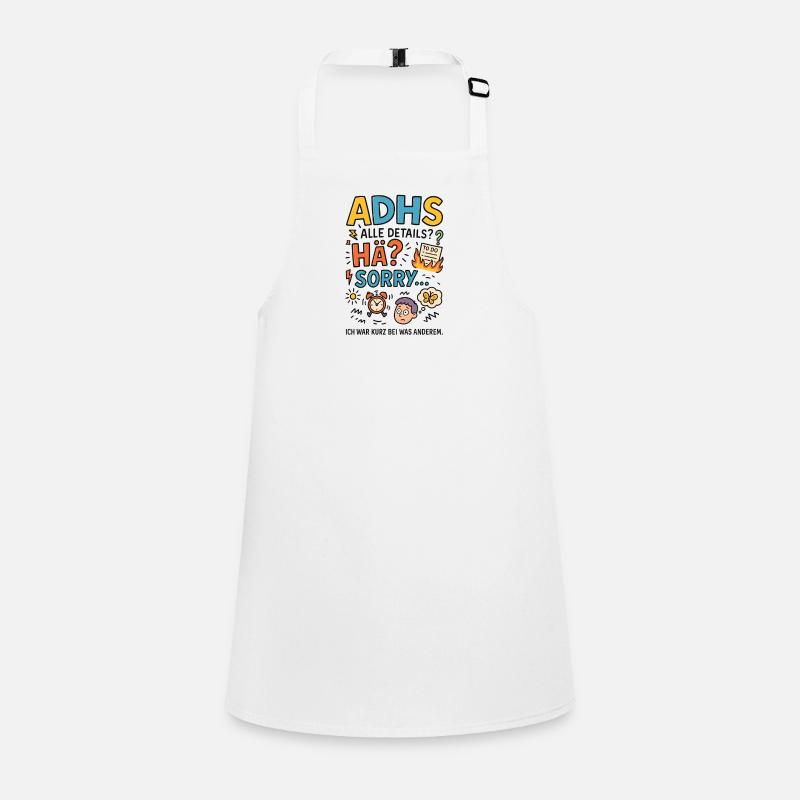 ADHD? I was briefly distracted – sorry! Children's Apron