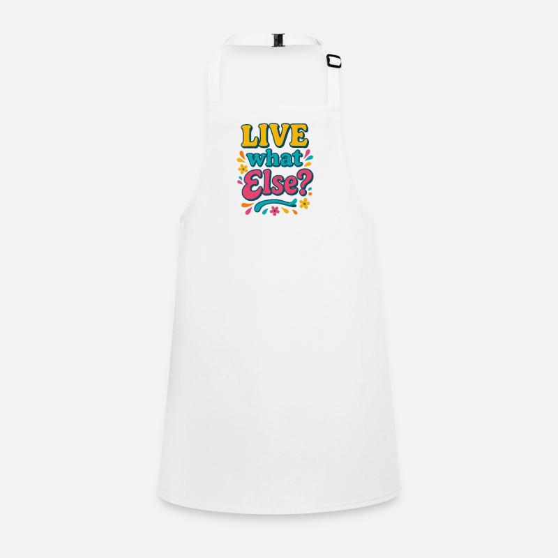 Live What Else Retro Typography Children's Apron