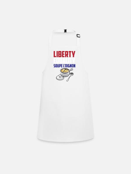 Liberty, Equality Soupe L'Oignon Cool French Food - Children's Apron - white - Front