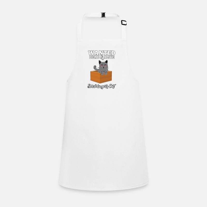 Wanted: Schrödinger's Cat - Dead & Alive Gift Children's Apron